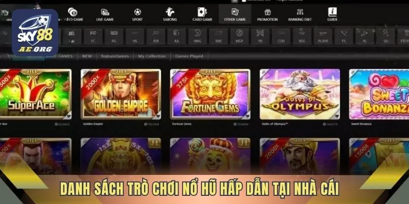 Slot Sky88 Trả Thưởng Cao, Dễ Nổ Hũ Nhất Dành Cho Game Thủ 4 Danh sách trò chơi nổ hũ hấp dẫn tại nhà cái
