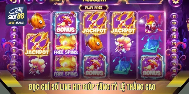 Chiến Thuật Quay Hũ - Bật Mí Mẹo Cược Ngay Tại SKY88 5 Đọc chỉ số line hit giúp tăng tỷ lệ thắng cao