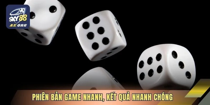 Game Nhanh 2 Phiên bản game nhanh, kết quả nhanh chóng