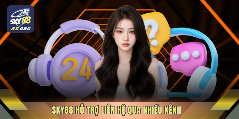 SKY88 - Trải Nghiệm Trực Tuyến Được Thiết Kế Theo Nhịp Riêng 16 SKY88 hỗ trợ liên hệ qua nhiều kênh